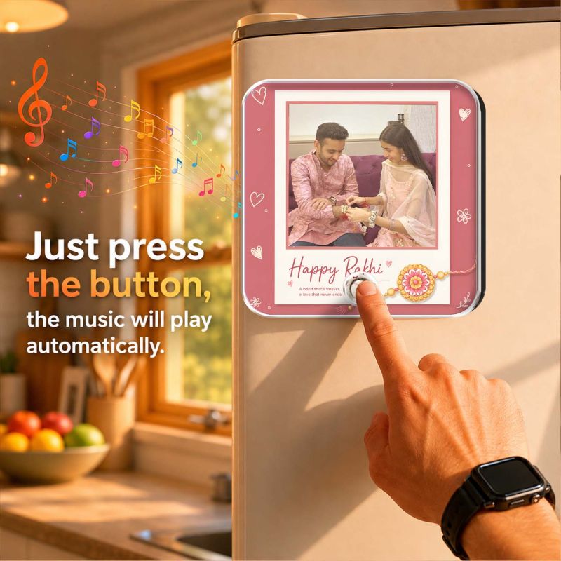 Personalized Rakhi Musical Fridge Magnet  Custom Photo & Voice Message Gift for Brother Sister |Memorable Raksha Bandhan Keepsake
